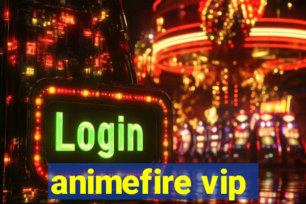 animefire vip